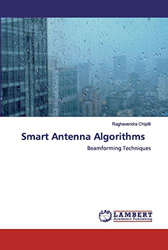 9786200325105: Smart Antenna Algorithms: Beamforming Techniques