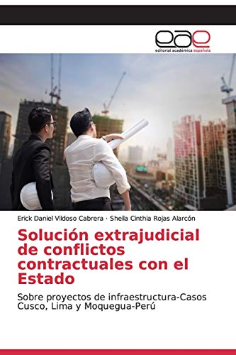 Beispielbild fr Solucin extrajudicial de conflictos contractuales con el Estado (Spanish Edition) zum Verkauf von Lucky's Textbooks