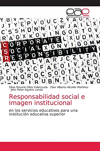 9786200364463: Responsabilidad social e imagen institucional: en los servicios educativos para una institucin educativa superior