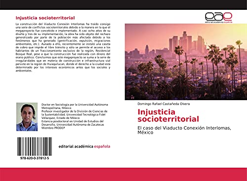 9786200378125: Injusticia socioterritorial: El caso del Viaducto Conexin Interlomas, Mxico