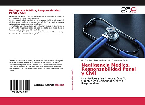 9786200378248: Negligencia Mdica, Responsabilidad Penal y Civll: Los Mdicos y las Clnicas, Que No Cuenten con Compliance, sern Responsables