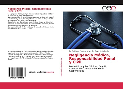 Stock image for Negligencia Mdica, Responsabilidad Penal y Civll: Los Mdicos y las Clnicas, Que No Cuenten con Compliance, sern Responsables (Spanish Edition) for sale by GF Books, Inc.