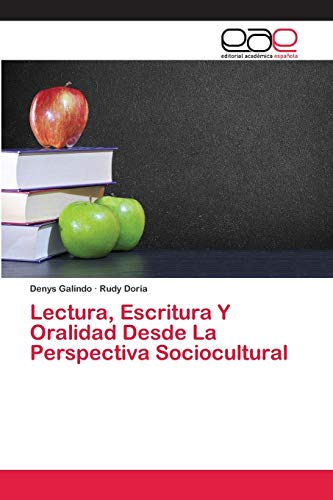 9786200379580: Lectura, Escritura Y Oralidad Desde La Perspectiva Sociocultural