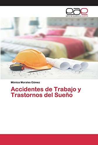 9786200383624: Accidentes de Trabajo y Trastornos del Sueo
