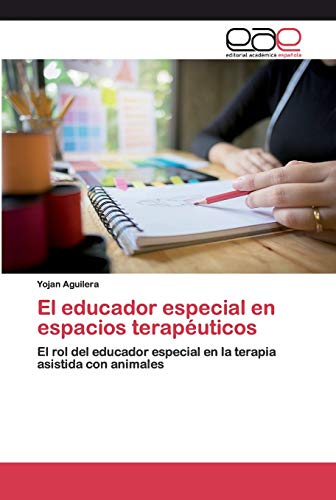 Beispielbild fr El educador especial en espacios terapeuticos zum Verkauf von Chiron Media