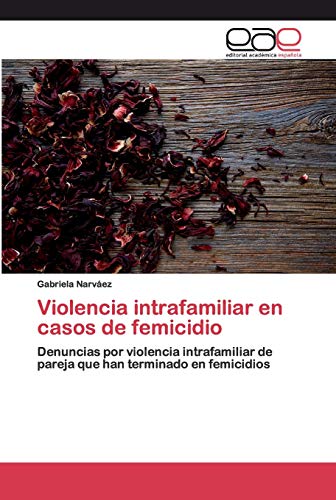 Beispielbild fr Violencia intrafamiliar en casos de femicidio zum Verkauf von Chiron Media