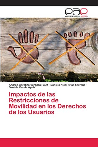Stock image for Impactos de las Restricciones de Movilidad en los Derechos de los Usuarios (Spanish Edition) for sale by Lucky's Textbooks