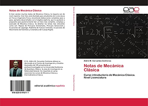 Stock image for Notas de Mecnica Clsica: Curso introductorio de Mecnica Clsica. Nivel Licenciatura (Spanish Edition) for sale by GF Books, Inc.