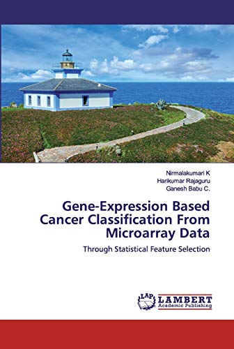 Imagen de archivo de Gene-Expression Based Cancer Classification From Microarray Data a la venta por Lucky's Textbooks