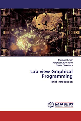 Stock image for Lab view Graphical Programming: Brief Introduction for sale by Lucky's Textbooks