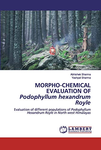 Stock image for MORPHO-CHEMICAL EVALUATION OFPodophyllum hexandrum Royle for sale by Lucky's Textbooks