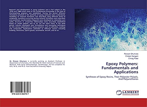 Stock image for Epoxy Polymers: Fundamentals and Applications: Syntheses of Epoxy Resins, Their Polyester Polyols, And Polyurethanes for sale by Books Unplugged