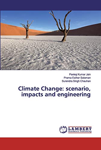 Beispielbild fr Climate Change: scenario, impacts and engineering zum Verkauf von WorldofBooks