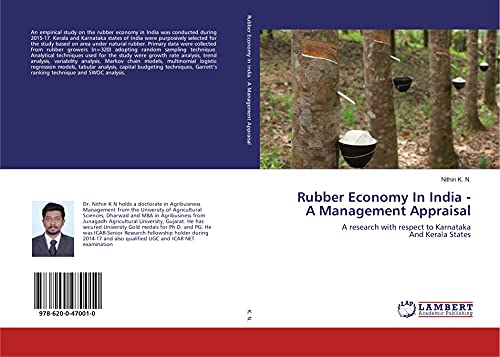 9786200470010: Rubber Economy In India - A Management Appraisal: A research with respect to KarnatakaAnd Kerala States