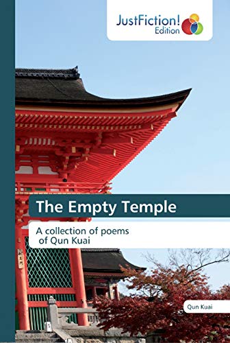 Stock image for The Empty Temple: A collection of poems of Qun Kuai for sale by WorldofBooks