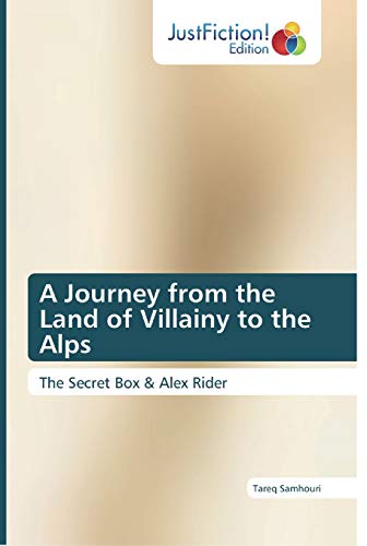 Beispielbild fr A Journey from the Land of Villainy to the Alps zum Verkauf von Chiron Media