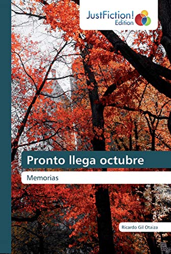 Stock image for Pronto llega octubre: Memorias (Spanish Edition) for sale by Lucky's Textbooks