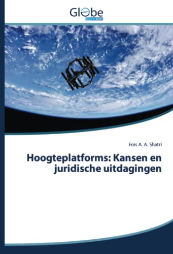 Stock image for Hoogteplatforms: Kansen en juridische uitdagingen (Dutch Edition) for sale by Lucky's Textbooks