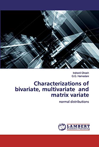 Stock image for Characterizations of bivariate, multivariate and matrix variate for sale by Chiron Media