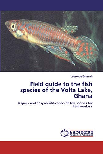 Stock image for Field guide to the fish species of the Volta Lake, Ghana for sale by Chiron Media