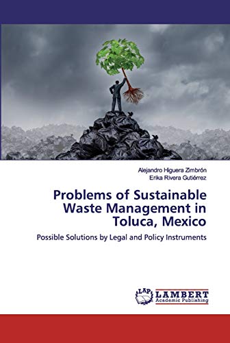 Stock image for Problems of Sustainable Waste Management in Toluca, Mexico for sale by Chiron Media