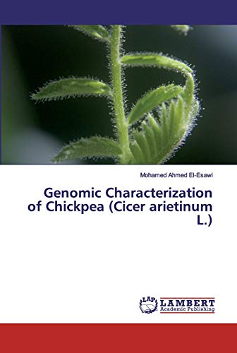 Stock image for Genomic Characterization of Chickpea (Cicer arietinum L.) for sale by Lucky's Textbooks
