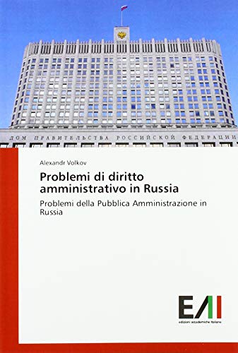 Imagen de archivo de Problemi di diritto amministrativo in Russia: Problemi della Pubblica Amministrazione in Russia a la venta por Buchpark