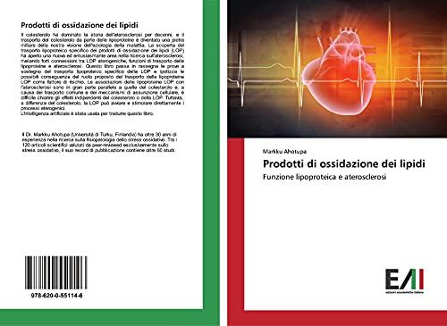 9786200551146: Prodotti di ossidazione dei lipidi: Funzione lipoproteica e aterosclerosi (Italian Edition)