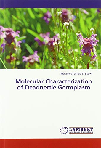 Stock image for Molecular Characterization of Deadnettle Germplasm for sale by WorldofBooks