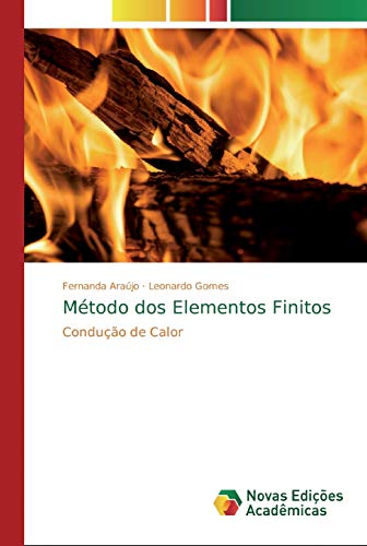 Stock image for Mtodo dos Elementos Finitos: Conduo de Calor (Portuguese Edition) for sale by Lucky's Textbooks