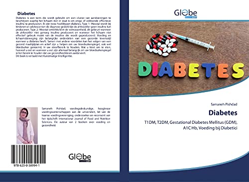 9786200589941: Diabetes: T1DM, T2DM, Gestational Diabetes Mellitus (GDM), A1C Hb, Voeding bij Diabetici (Dutch Edition)
