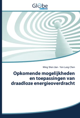Beispielbild fr Opkomende mogelijkheden en toepassingen van draadloze energieoverdracht (Dutch Edition) zum Verkauf von Lucky's Textbooks