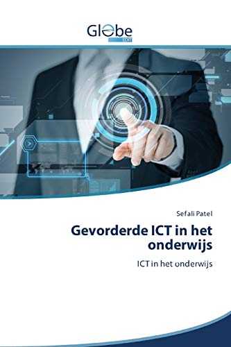 Stock image for Gevorderde ICT in het onderwijs: ICT in het onderwijs (Dutch Edition) for sale by Lucky's Textbooks