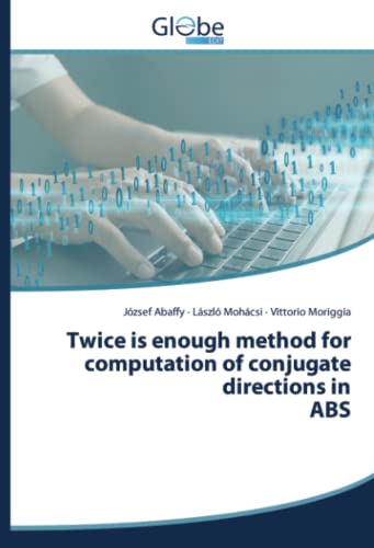 Stock image for Twice is enough method for computation of conjugate directions in ABS for sale by Books Puddle