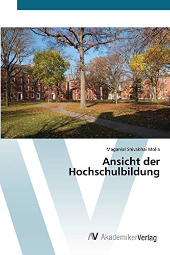 Imagen de archivo de Ansicht der Hochschulbildung (German Edition) a la venta por Lucky's Textbooks