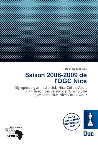 9786200737588: Saison 2008-2009 de L'Ogc Nice