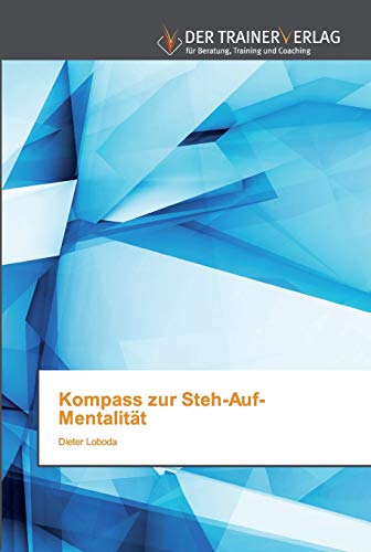 Stock image for Kompass zur Steh-Auf-Mentalitt (German Edition) for sale by Lucky's Textbooks