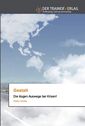 Stock image for Gestalt: Die klugen Auswege bei Krisen! (German Edition) for sale by Lucky's Textbooks