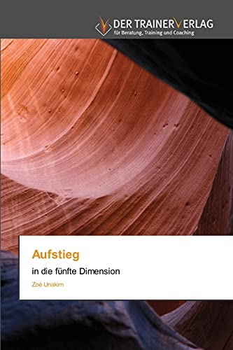 Stock image for Aufstieg: in die fnfte Dimension (German Edition) for sale by Lucky's Textbooks