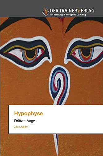 Stock image for Hypophyse: Drittes Auge (German Edition) for sale by Lucky's Textbooks