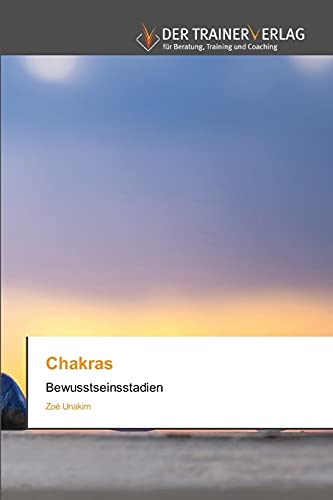 Stock image for Chakras: Bewusstseinsstadien (German Edition) for sale by Lucky's Textbooks