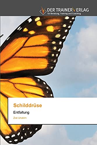 Stock image for Schilddrse: Entfaltung (German Edition) for sale by Lucky's Textbooks
