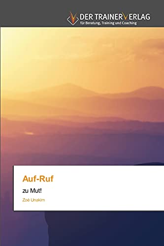 Stock image for Auf-Ruf: zu Mut! (German Edition) for sale by Lucky's Textbooks