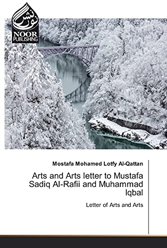 Stock image for Arts and Arts letter to Mustafa Sadiq Al-Rafii and Muhammad Iqbal: Letter of Arts and Arts for sale by Lucky's Textbooks