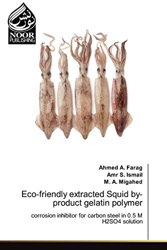 Imagen de archivo de Eco-friendly extracted Squid by-product gelatin polymer a la venta por Lucky's Textbooks