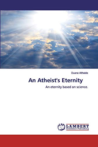 Stock image for An Atheist's Eternity for sale by Chiron Media