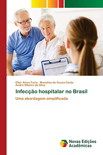 Stock image for Infeco hospitalar no Brasil: Uma abordagem simplificada (Portuguese Edition) for sale by Lucky's Textbooks