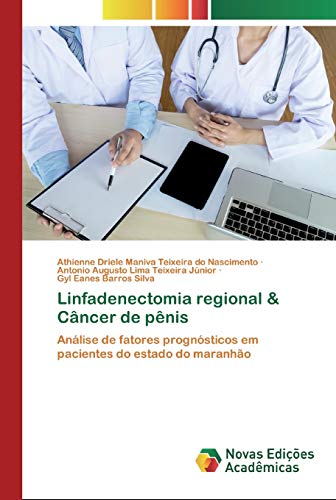 Stock image for Linfadenectomia regional & Cncer de pnis: Anlise de fatores prognsticos em pacientes do estado do maranho (Portuguese Edition) for sale by Lucky's Textbooks