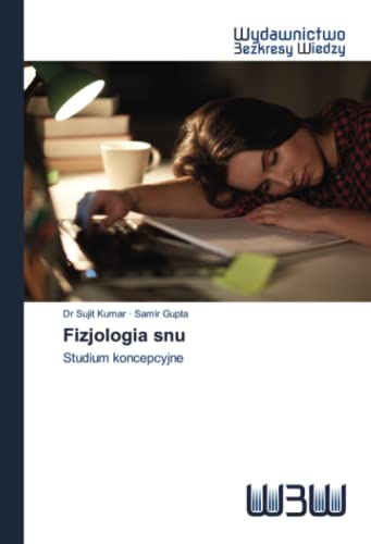 Stock image for Fizjologia snu: Studium koncepcyjne (Polish Edition) for sale by Lucky's Textbooks