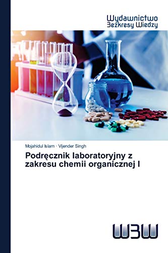 9786200818126: Podręcznik laboratoryjny z zakresu chemii organicznej I